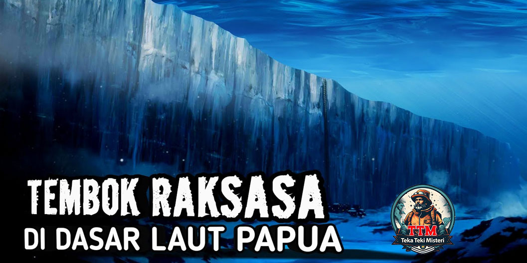 Tembok Raksasa Bawah Laut Papua: Misteri yang Tersembunyi