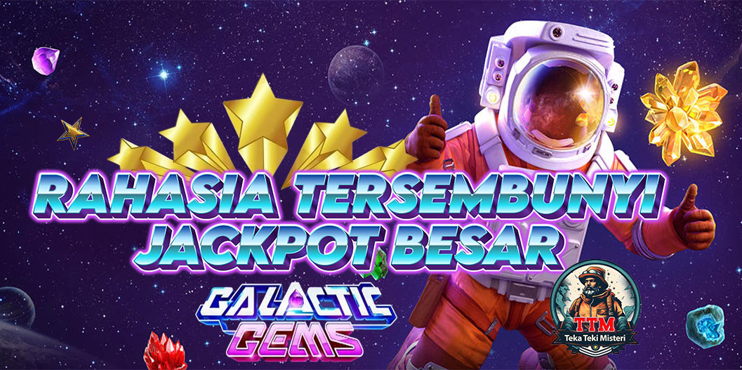 Rahasia Tersembunyi di Balik Slot PG Soft Galactic Gems