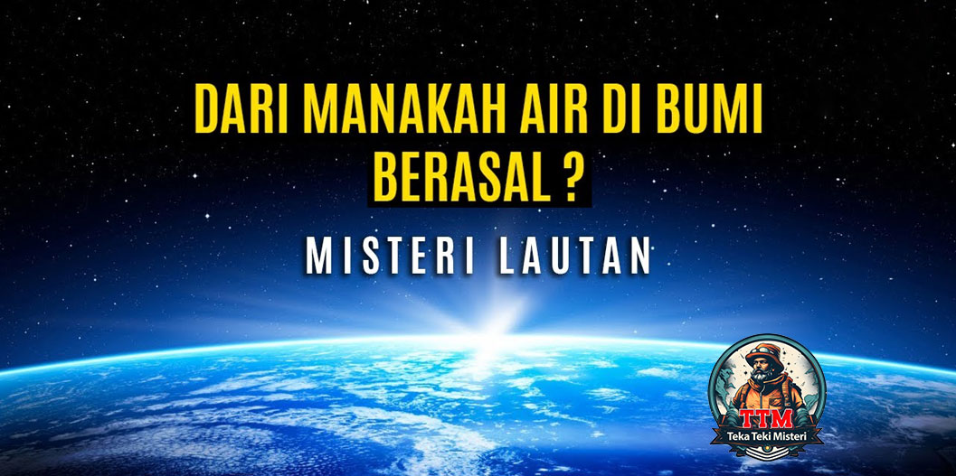 Misteri Air di Bumi