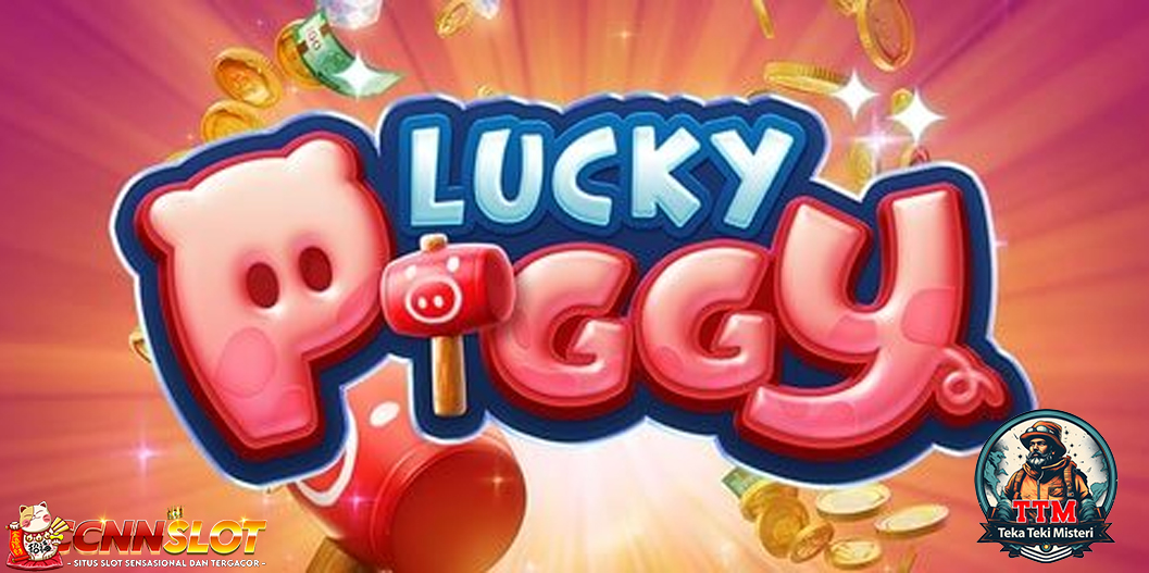 Lucky Piggy: Babi Pembawa Harta di Dunia Situs Gacor CNNSLOT